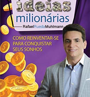 Livro Ideias Milionárias – Rafael Rueda Muhlmann